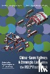 Li, Xingquan - China-Laos Railway: A Strategic Link Within the Rcep Framework