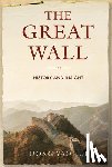 Dong, Yaohui - The Great Wall: History and Insight