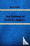 Deferrari, Roy J. - The Sources of Catholic Dogma