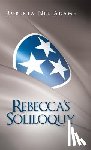 Adams, Roberta Nee - Rebecca's Soliloquy