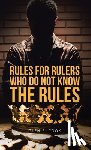 Cook, Glen R. - Rules for Rulers Who Do Not Know the Rules