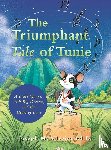 Silveira Ed. D., Joseph M. - The Triumphant Tale of Tunie