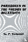 Terletskii, Yakov - Paradoxes in the Theory of Relativity