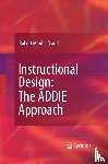 Branch, Robert Maribe - Instructional Design: The ADDIE Approach
