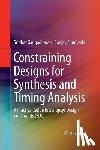 Gangadharan, Sridhar, Churiwala, Sanjay - Constraining Designs for Synthesis and Timing Analysis