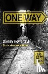 Howard Jr, Dorsey - One Way: Short Stories About Left Turns