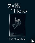 Delatour, Daniel - From Zero to Hero