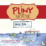 Humphrey, Myra - Pliny the Mouse