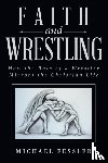 Fessler, Michael - Faith and Wrestling