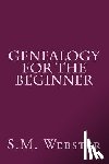 Webster, S. M. - Genealogy for the Beginner