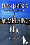 Jameson, Emma - Something Blue: Lord & Lady Hetheridge #3