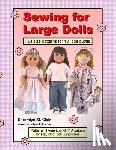 St Clair, Sherralyn - Sewing for Large Dolls: Full sized patterns for 18 inch doll outfits