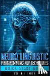Smith, Colin G. - NEURO LINGUISTIC PROGRAMMING NLP TECHNIQ