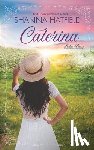 Hatfield, Shanna - Caterina