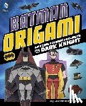 Ku, Min Sung - Batman Origami: Amazing Folding Projects Featuring the Dark Knight
