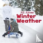 Clay, Kathryn - All about Winter Weather