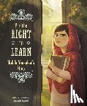 Langston-George, Rebecca - For the Right to Learn: Malala Yousafzai's Story