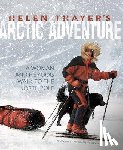 Isaacs, Sally - Helen Thayer's Arctic Adventure: A Woman and a Dog Walk to the North Pole