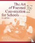 Nelson, Jo - The Art of Focused Conversation for Schools, Third Edition