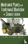 Macfoy, Dr Cyrus - Medicinal Plants and Traditional Medicine in Sierra Leone