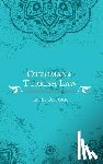Ozturk, Fatih - Ottoman and Turkish Law