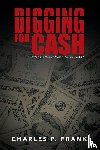 Frank, Charles P - Digging for Cash
