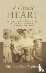 Swiesz, Shirley Noe - A Great Heart