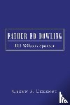 Chesnut, Glenn F - Father Ed Dowling