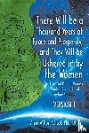 Schaef Dhl, Anne Wilson - There Will be a Thousand Years of Peace and Prosperity, and They Will be Ushered in by the Women - Version 1 & Version 2