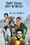 Goddard, Mark - Three Years Lost in Space