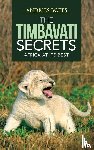 Botes, Andries - The Timbavati Secrets