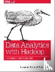 Bengfort, Benjamin, Kim, Jenny - Data Analytics with Hadoop