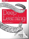 Patterson, Josh, Gibson, Adam - Deep Learning
