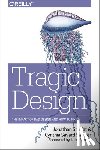 Shariat, Jonathan, Saucier, Cynthia Savard - Tragic Design