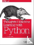 Kirk, Matthew - Thoughtful Machine Learning with Python