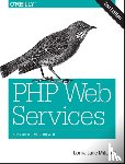 Mitchell, Lorna Jane - PHP Web Services 2e
