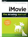 Pogue, David, Miller, Aaron - iMovie – The Missing Manual