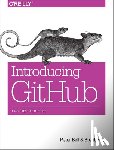 Bell, Peter - Introducing Github: A Non-Technical Guide