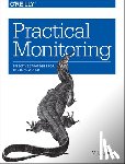 Julian, Mike - Practical Monitoring