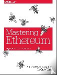 Antonopoulos, Andreas, Wood, Gavin - Mastering Ethereum