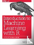 Scott, Burger - Introduction to Machine Learning with R