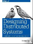 Burns, Brendan - Designing Distributed Systems