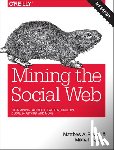 Russell, Matthew A., Klassen, Mikhail - Mining the Social Web