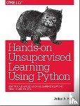 Patel, Ankur A. - Hands-On Unsupervised Learning Using Python