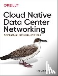 Dutt, Dinesh G - Cloud Native Data-Center Networking