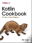 Kousen, Ken - Kotlin Cookbook