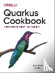 Soto, Alex, Porter, Jason - Quarkus Cookbook