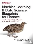Tatsat, Hariom, Puri, Sahil, Lookabaugh, Brad - Machine Learning and Data Science Blueprints for Finance