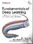 Buduma, Nithin, Buduma, Nikhil, Papa, Joe - Fundamentals of Deep Learning
