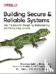 Oprea, Ana, Beyer, Betsy, Blankinship, Paul, Adkins, Heather - Building Secure and Reliable Systems